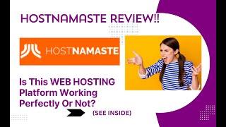 HOSTNAMASTE REVIEW- Is This WEB HOSTING Platform Working Perfectly Or Not? See(View Before Use)