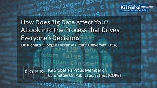 How Does Big Data Affect You   A Look into the Process that Drives Everyone’s Decisions FINAL