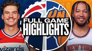 WIZARDS at KNICKS | FULL GAME HIGHLIGHTS | November 18, 2024