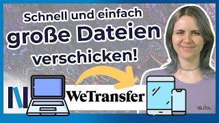 WeTransfer: Große Dateien schnell und einfach versenden