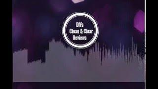 DIYs Clean & Clear Review Sound Track (Copyright) Very Cool