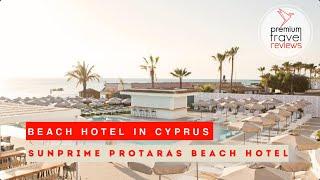 Hidden Gem in Cyprus: Sunprime Protaras Beach - beachfront hotel review