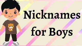 Nicknames for Boys | Which Nickname Is Perfect for You? |funny nicknames for boys |  Boys Nick names