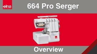 Features of the Elna 664PRO Serger