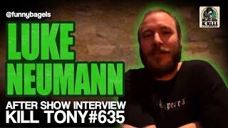 Luke Neumann on his @KillTony #365 appearance with Duncan Trussel