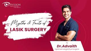 Myths & Facts of Lasik Eye Surgery | Best Eye Surgery Specialist in Hyderabad | Ophthalmologist