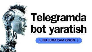 TELEGRAMDA SHAXSIY BOT YARATISH || BOTFATHER YORDAMIDA MUROJAT BOT OCHISH