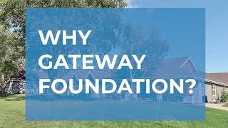 Why Gateway Foundation? Drug & Alcohol Rehabilitation Center in IL, CA, and DE