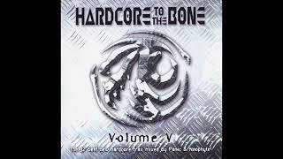 VA - Hardcore To The Bone Volume V - Mixed By Panic And Neophyte -2CD-2002 - FULL ALBUM HQ