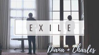 Diana + Charles (The Crown) || Exile