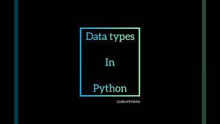 Data types in python #python #pythonforbeginners #pythonlearning #animation #learnmore