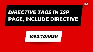 #4 - JSP Directives | Page and Include Directive in JSP | JSP Full Tutorial for Beginners 2023