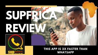 Epic!!! The New SupFrica App is 2x faster than WhatsApp, Created by an African!! [Supfrica Review]