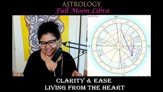 4/12 Full Moon Libra Astrology: Clarity & Ease Living From The Heart #astrology #moon #bomispirit