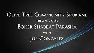 12/30/23 Parasha from Olive Tree Community NW with Joe Gonzalez