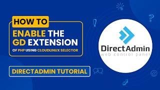 How to Enable the GD Extension of PHP Using CloudLinux Selector in DirectAdmin