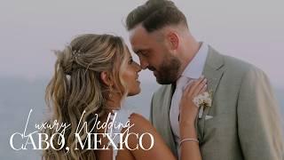 HE WAS SO EXCITED TO SEE HER Luxury Wedding in Cabo Mexico | Cinematic Wedding Film