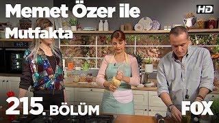 Memet Özer ile Mutfakta 215. Bölüm - Şebnem Schaefer