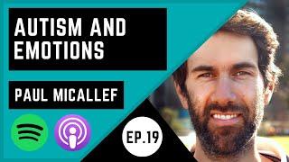 Autism and Emotions with Autism From The Inside (Paul Micallef)