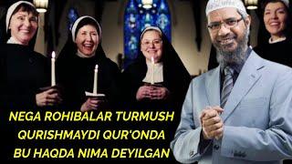 NEGA ROHIB VA ROHIBALAR TURMUSH QURISHMAYDI. BU ISH QANCHALIK TÓGʻRI QUR'ONDA BU HAQDA NIMA DEYILGAN