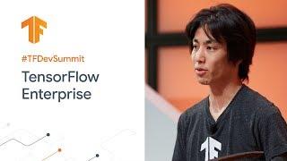 TensorFlow Enterprise: Productionizing TensorFlow with Google Cloud (TF Dev Summit '20)