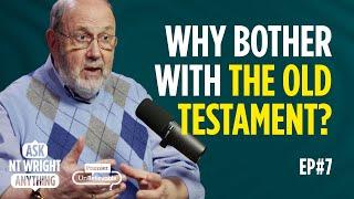 Is the Old Testament verifiable? | Ask NT Wright Anything Podcast