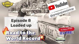 Episode  8 Built For Speed Road To The World Record ￼