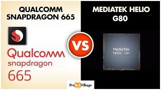 Snapdragon 665 vs Mediatek Helio G80  | Which one is better? | Helio G80 vs Snapdragon 665