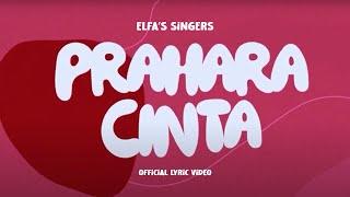 Elfa's Singers - Prahara Cinta (Official Lyric Video)