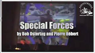 Special Forces by Bob Ostertag and Pierre Hébert