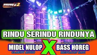 Dj Rindu Serindu Rindunya Midel Bedil Nulop Bass Rendah Pasti Goyang RaungV2