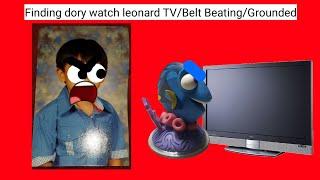 Finding dory watch leonard TV/Belt Beating/Grounded