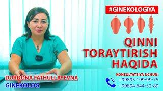 Ayollar jinsiy a'zosini (qinni) toraytirish haqida  | Dr. Durdona Fathullayevna +998946445289