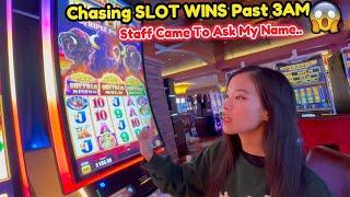 Chasing SLOT WINS Past 3AM A Staff Came To Ask My Name..  Buffalo Slots Lightning Link Slots