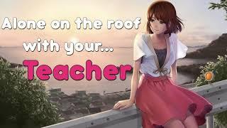 ~Alone on the roof with your Teacher~ (ASMR Roleplay)