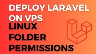 03  Linux Folder Permissions - Deploy Laravel on VPS