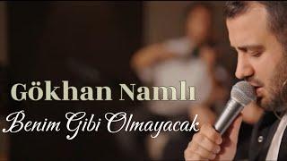 Gökhan Namlı - Benim Gibi Olmayacak (Tan Taşçı Cover)