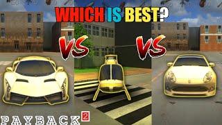 PAYBACK 2 X550R VS HELICOPTER VS PORTIA WHICH IS BEST?