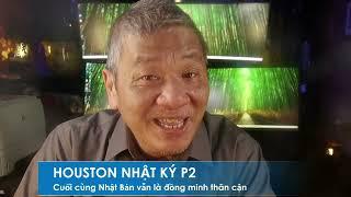 HOUSTON NHẬT KÝ P2 3/6/2025