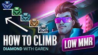 How to CLIMB to Diamond with Garen RIGHT NOW - The best lower MMR Champion FULL GUIDE