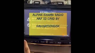 ALPINE JAPAN STEREO EX009V Navigation map sd card solution - how you can fix it by us