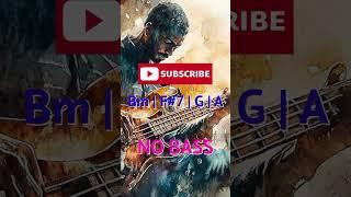 Bass Practice Backing Track (No Bass) | B Minor | Bm F#7 G A 85 bpm #bass #bassbackingtrack #nobass