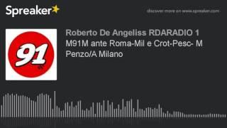 M91M ante Roma-Mil e Crot-Pesc- M Penzo/A Milano