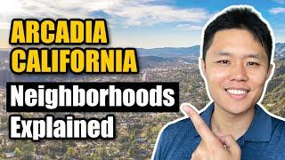 Where to Live when Moving to Arcadia California