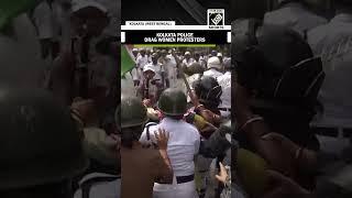 Kolkata Police drags women demonstrators after Nabbana protest turns violent