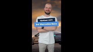 Türkises Licht bei Mercedes-Benz