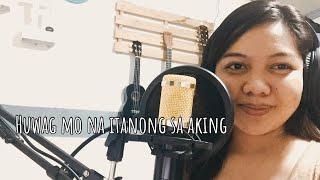 Huwag mo na itanong sa akin | MYMP (cover by: Lyn-Lyn Silva)