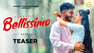 Bellissimo - Official Teaser | Rannviir | Guruneet Kaur | Punjabi Romantic Song | #songpromo