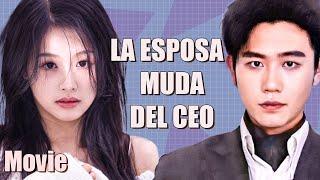 【Sub Español】Movie丨La Esposa Muda del CEO丨The Mute Life丨虐爱成宠，陆总的新婚哑妻