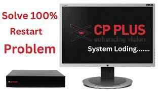 CP PLUS DVR Hang on Logo Screen | How to Solve Your problem by Self CP-PLUS CCTV CAMERA RESTART